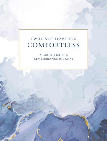 CC -  Journal -  I Will Not Leave You Comfortless: Guided Journal <BR>֤ʤᤷߤΤޤޤˤƤޤĢ