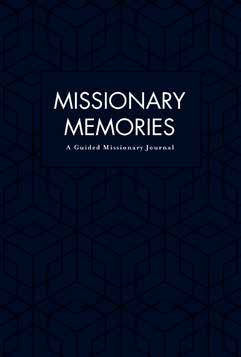 CC - Missionary Journal - Missionary Memories: A Guided Missionary Journal - 붵ĢElder (ĹϷ)ܺ߸˾ʡ