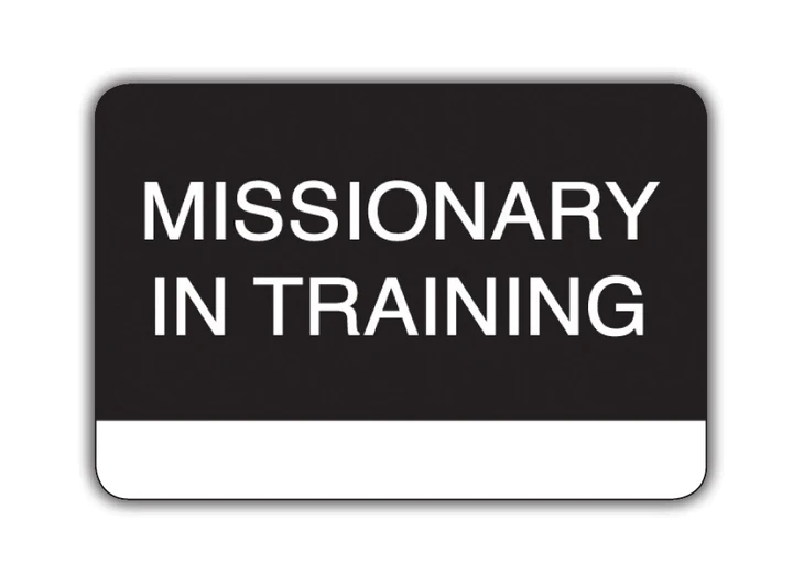 CF - Badge - Missionary in Training - Badge <BR>バッヂ - 「トレーニング中の宣教師」(スリップオン)